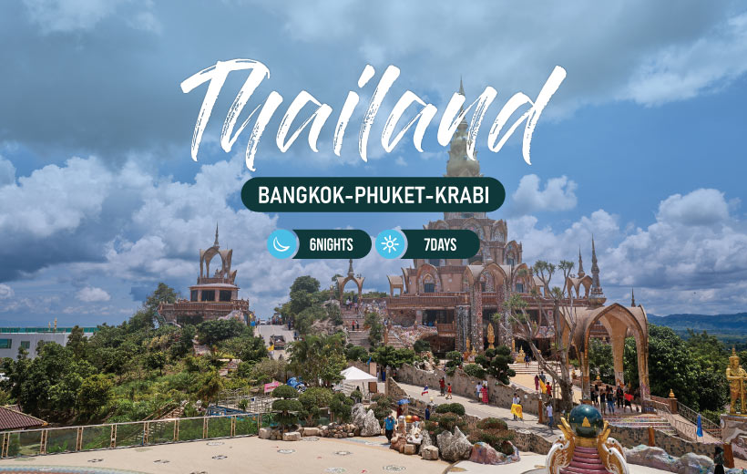 Explore Bangkok, Phuket and Krabi in our 6-nights & 7-days package.