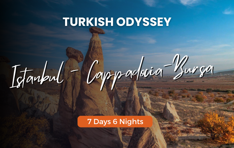 TURKISH ODYSSEY: ISTANBUL, CAPPADOCIA, BURSA