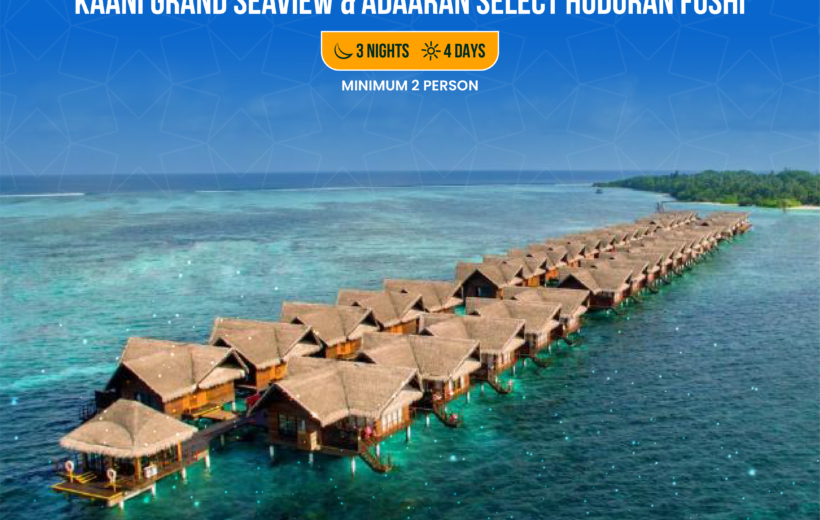 Discover Tranquility: Kaani Grand Seaview + Adaaran Select Huduran Fushi.