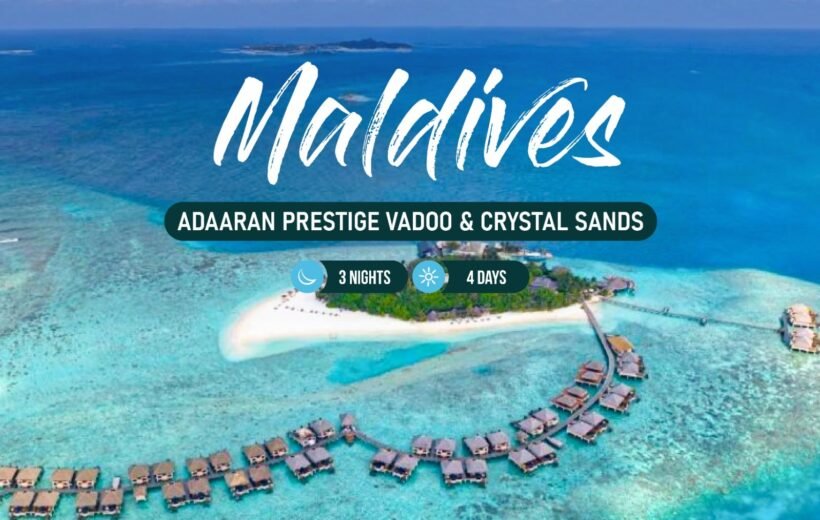 Explore Adaaran Prestige Vadoo & Crystal Sands in our 3-nights & 4-days Maldives package.